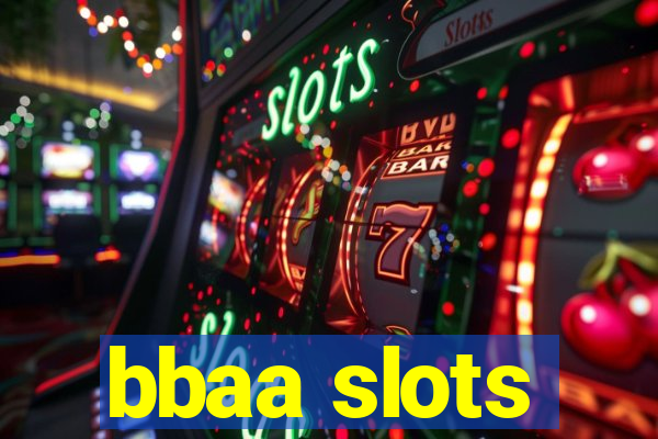 bbaa slots